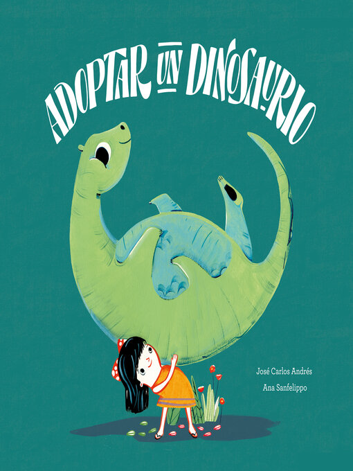 Title details for Adoptar un dinosaurio by José Carlos Andrés - Available